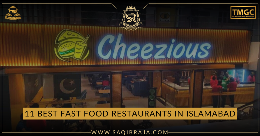 11 Best Fast Food Restaurants in Islamabad