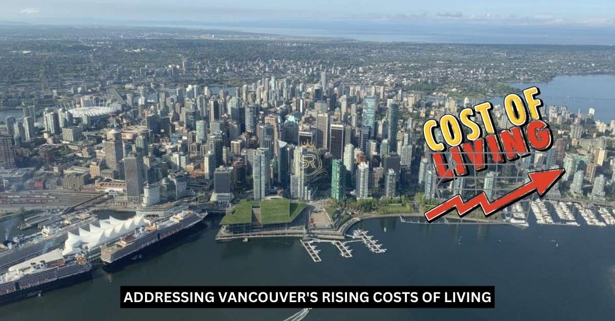 Addressing Vancouver's Rising Costs of Living